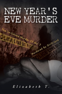 Couverture_New Year's Eve Murder - The Un-solved Murder Of Mr. T
