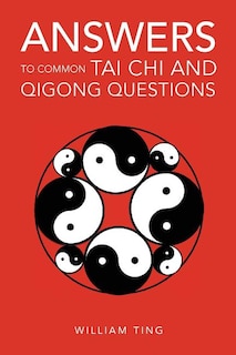 Couverture_Answers to Common Tai Chi and Qigong Questions