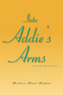 Front cover_Into Addie's Arms