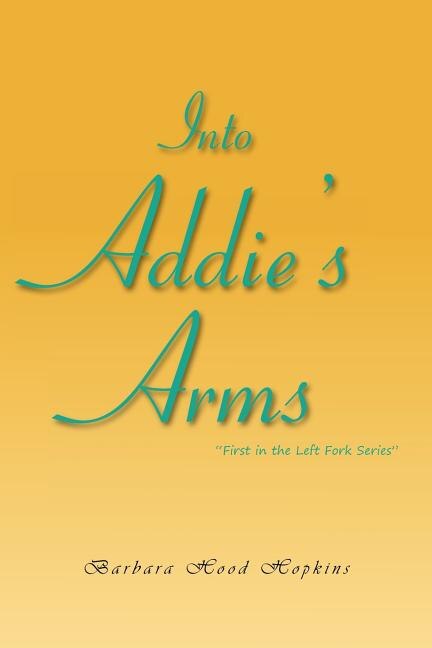 Front cover_Into Addie's Arms