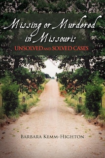 Front cover_Missing or Murdered in Missouri