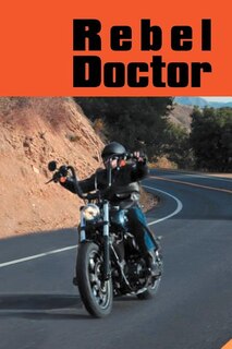 Front cover_Rebel Doctor