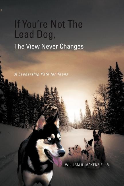 Couverture_If You're Not The Lead Dog, The View Never Changes
