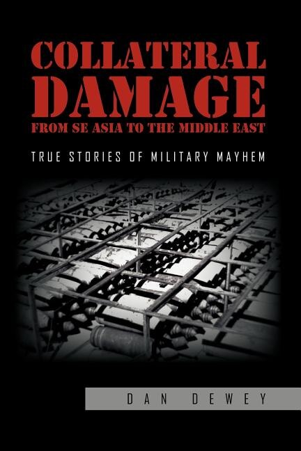Front cover_Collateral Damage from SE Asia to the Middle East