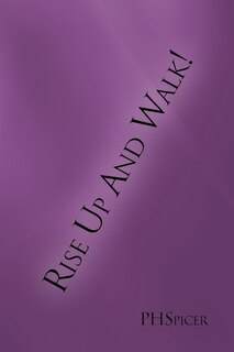 Front cover_Rise Up and Walk!