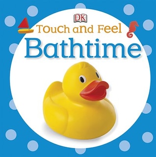 Front cover_Touch And Feel: Bathtime