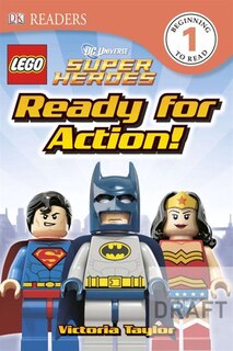 Front cover_Dk Readers L1: Lego Dc Super Heroes: Ready For Action!