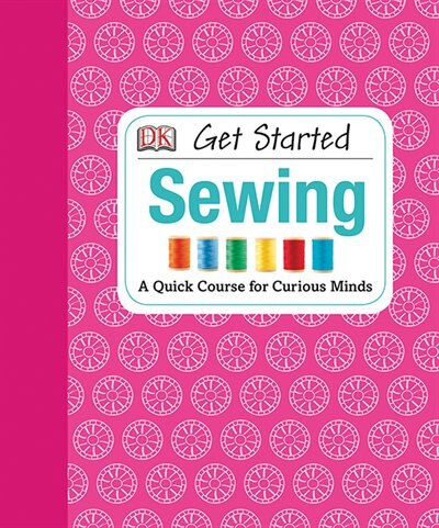 Front cover_Get Started: Sewing