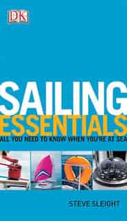 Sailing Essentials by Steve Dk Publishing
