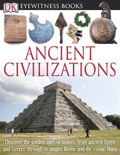 Couverture_Dk Eyewitness Books: Ancient Civilizations