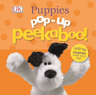 Pop-up Peekaboo! Puppies: Pop-up Surprise Under Every Flap!