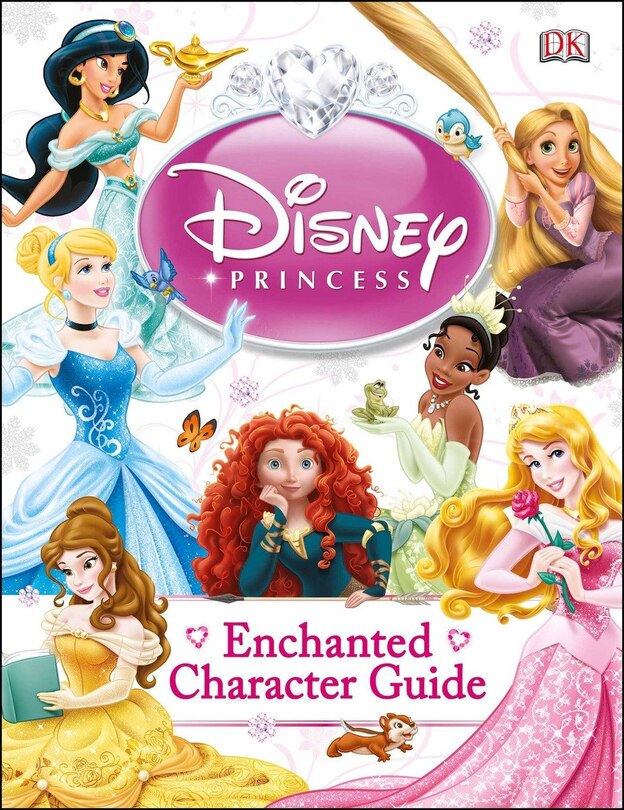 Front cover_Disney Princess Enchanted Character Guide