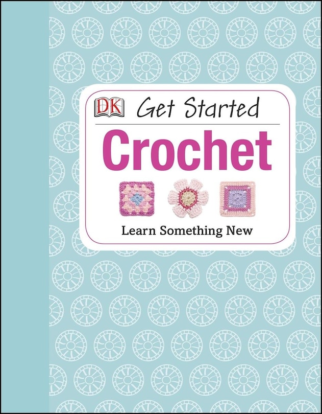 Front cover_Get Started: Crochet