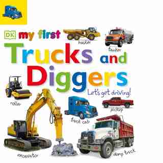 Tabbed Board Books: My First Trucks And Diggers: Let's Get Driving! de Dk