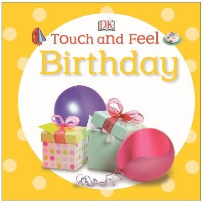 Front cover_Touch And Feel: Birthday
