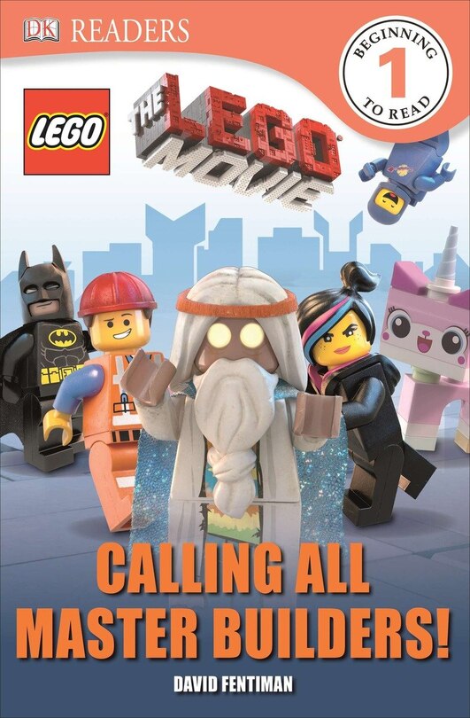 Couverture_Dk Readers L1: The Lego Movie: Calling All Master Builders!