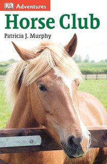 Front cover_Dk Adventures: Horse Club