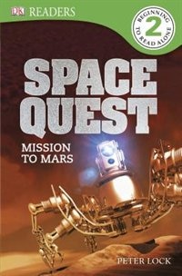 Front cover_Dk Readers L2: Space Quest: Mission To Mars
