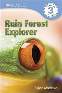 Couverture_Dk Readers L3: Rain Forest Explorer