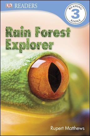 Dk Readers L3: Rain Forest Explorer