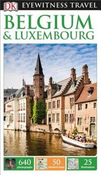 Couverture_Dk Eyewitness Travel Guide: Belgium & Luxembourg