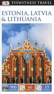 Couverture_Dk Eyewitness Travel Guide: Estonia, Latvia & Lithuania