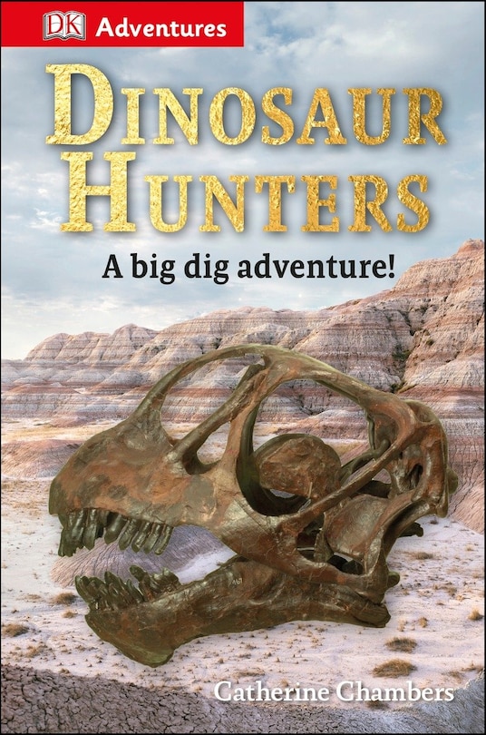 Couverture_Dk Adventures: Dinosaur Hunters