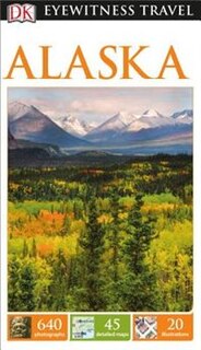 Front cover_Dk Eyewitness Travel Guide: Alaska