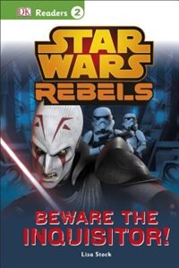 Front cover_Dk Readers L2: Star Wars Rebels: Beware The Inquisitor