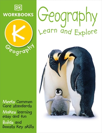 Dk Workbooks: Geography, Kindergarten: Learn And Explore