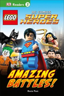 Front cover_DK Readers L2: LEGOÂ® DC Comics Super Heroes: Amazing Battles!