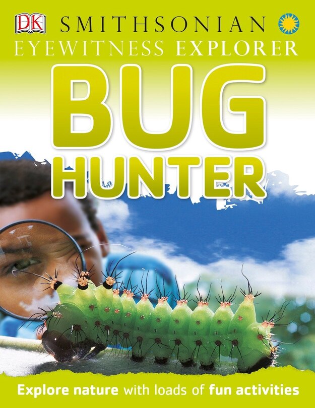 Front cover_Eyewitness Explorer: Bug Hunter