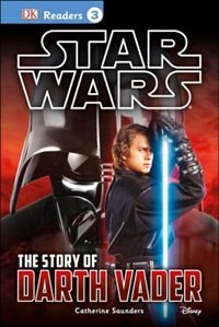 Front cover_Dk Readers L3: Star Wars: The Story Of Darth Vader