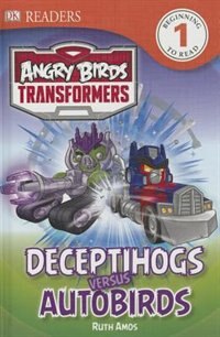 Front cover_Dk Readers L1: Angry Birds Transformers: Deceptihogs Versus Autobirds