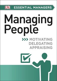 Front cover_Dk Essential Managers: Managing People