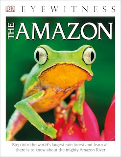 Front cover_Eyewitness The Amazon