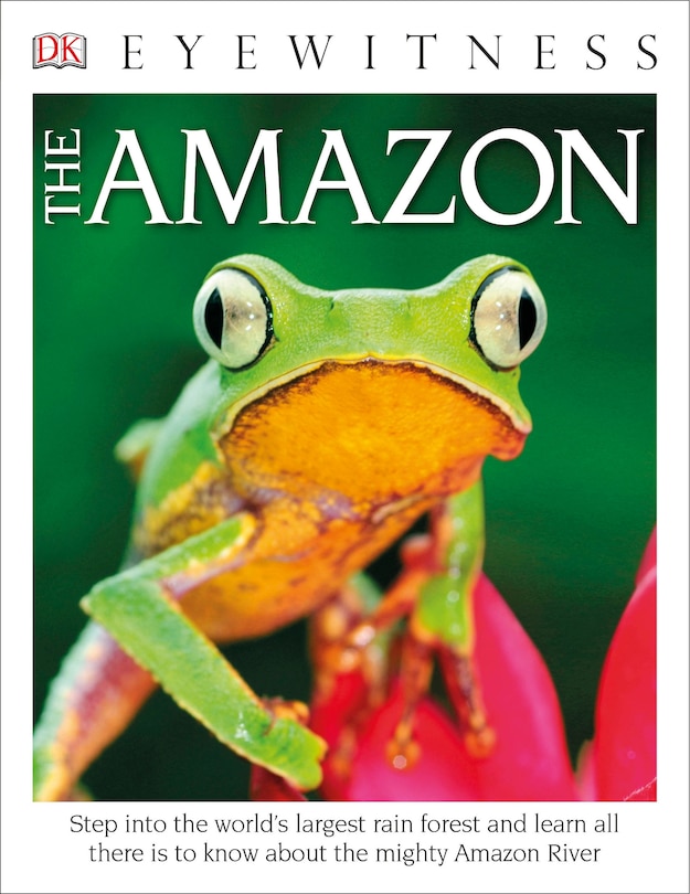 Front cover_Eyewitness The Amazon