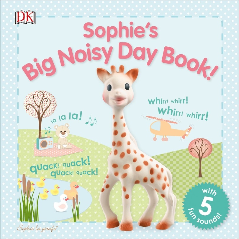 Couverture_Sophie La Girafe: Sophie's Big Noisy Day Book!