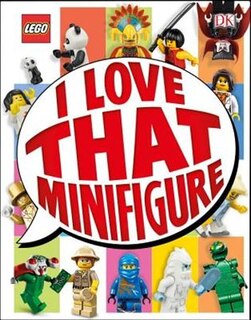 Front cover_Lego: I Love That Minifigure (library Edition)