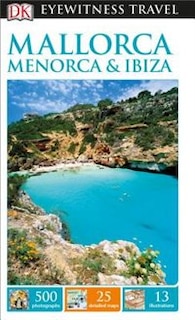 Couverture_Dk Eyewitness Travel Guide: Mallorca, Menorca & Ibiza