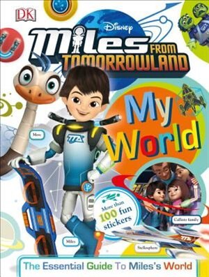 Front cover_My World: Miles From Tomorrowland