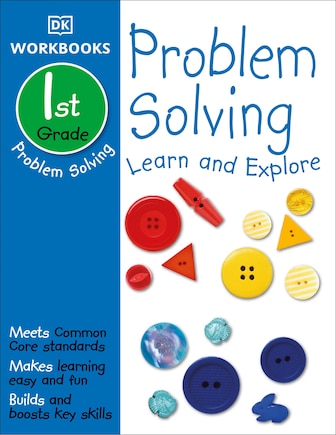 Dk Workbooks: Problem Solving, First Grade: Learn And Explore