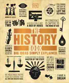 The History Book: Big Ideas Simply Explained by Dk