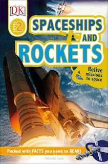 Front cover_Dk Readers L2: Spaceships And Rockets