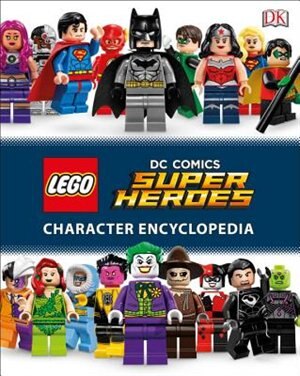 Front cover_Lego Dc Comics Super Heroes Character Encyclopedia (library Edition)