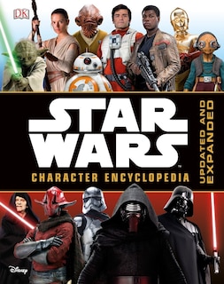 Front cover_Star Wars Character Encyclopedia, Updated And Expanded