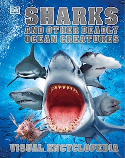 Couverture_Sharks And Other Deadly Ocean Creatures Visual Encyclopedia