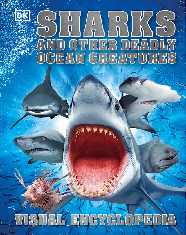 Couverture_Sharks And Other Deadly Ocean Creatures Visual Encyclopedia
