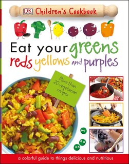 Couverture_Eat Your Greens, Reds, Yellows, And Purples