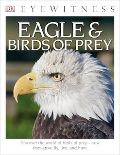 Front cover_Eyewitness Eagle and Birds of Prey